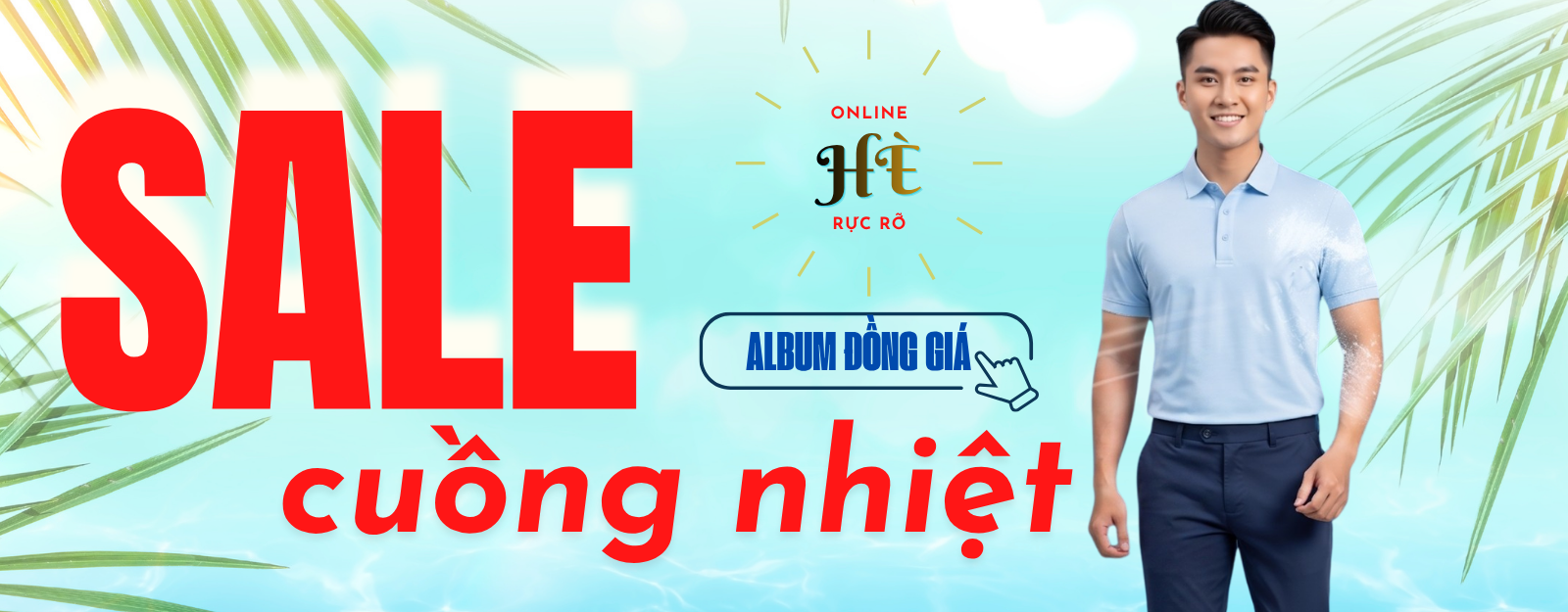 HÈ RỰC RỠ- SALE CUỒNG NHIỆT